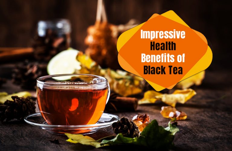 Impressive Health Benefits of Black Tea