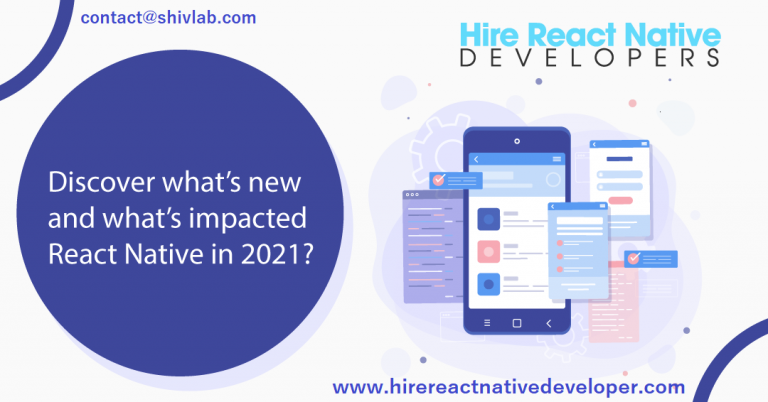 Discover-what’s-new-and-what’s-impacted-React-Native-in-2021