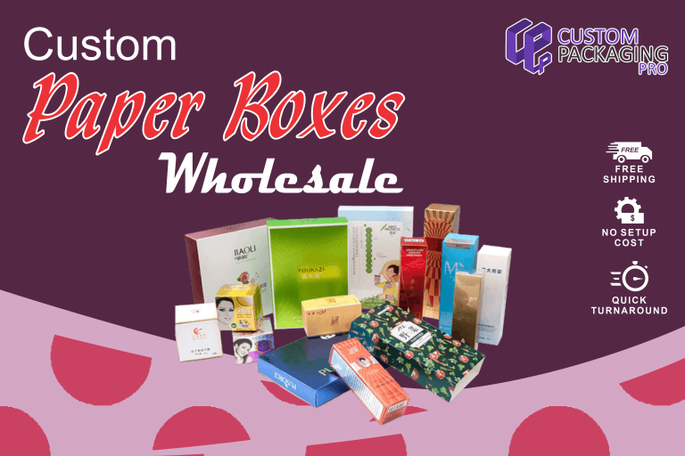 Custom Paper Boxes Wholesale