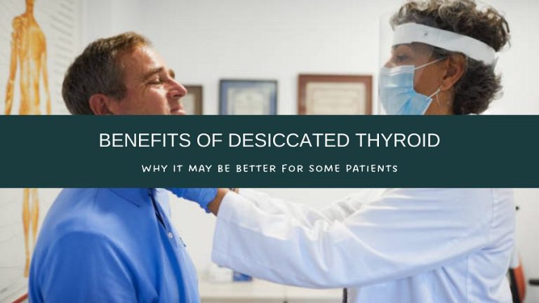 Benefits of Desiccated Thyroid