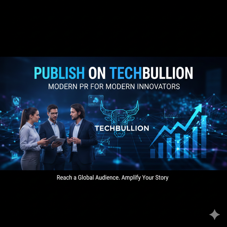Publish on TechBullion: Modern PR for Modern Innovators